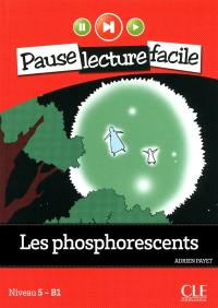 Les phosphorescents : niveau 5-B1