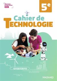 Cahier de technologie 5e : nouveau programme 2024