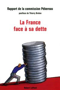 La France face à sa dette : rapport de la commission Pébereau