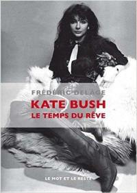 Kate Bush : le temps du rêve