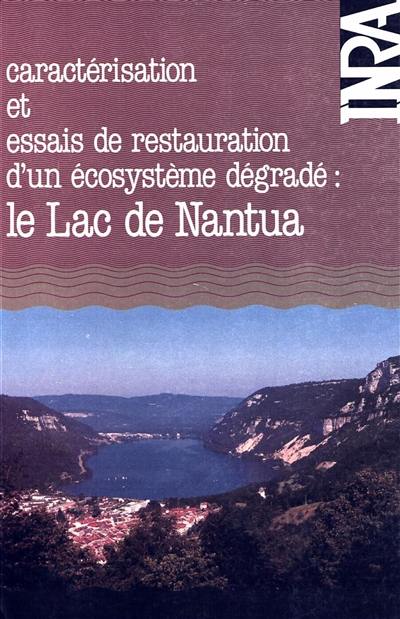 Caractérisation et essais de restauration d'un écosystème dégradé, le lac de Nantua