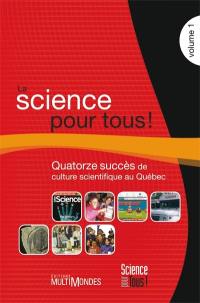 La science pour tous! : quatorze succès de culture scientifique au Québec
