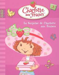 Charlotte aux fraises. Vol. 3. La surprise de Charlotte aux fraises
