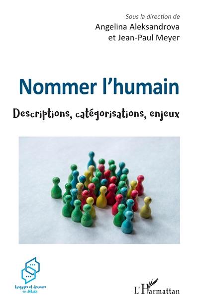 Nommer l'humain : descriptions, catégorisations, enjeux