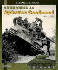 Opération Goodwood : la 11th Armoured Division au combat : la bataille de Normandie