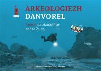 Arkeologiezh danvorel : splujit da zizoleiñ ar peñse Zi-24