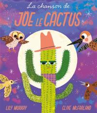 La chanson de Joe le cactus