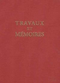 Travaux et mémoires. Vol. 13