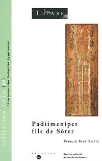 Padiimenipet, fils de Sôter : histoire d'une famille dans l'Egypte romaine