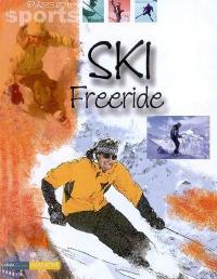 Ski, freeride