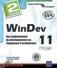 WinDev 11 : des fondamentaux du développement au composant d'architecture