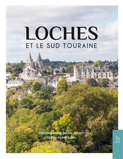 Loches et le Sud Touraine
