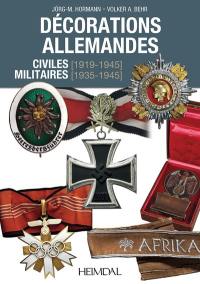 Décorations allemandes : civiles (1919-1945), militaires (1935-1945)