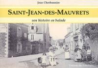 Saint-Jean-des-Mauvrets : son histoire en balade