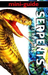 Serpents et reptiles