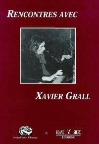 Rencontres avec Xavier Grall : journée d'étude du 19 mai 2001