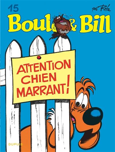 Boule & Bill. Vol. 15. Attention, chien marrant !