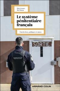 Le système pénitentiaire français : état des lieux, politiques et enjeux