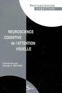 Neuroscience cognitive de l'attention visuelle