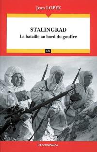 Stalingrad : les batailles au bord du gouffre