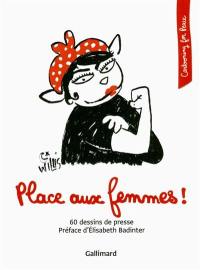 Place aux femmes ! : 60 dessins de presse