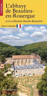 L'abbaye de Beaulieu-en-Rouergue et la collection Brache-Bonnefoi : Tarn-et-Garonne