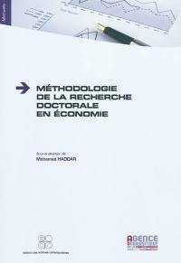 Méthodologie de la recherche doctorale en économie