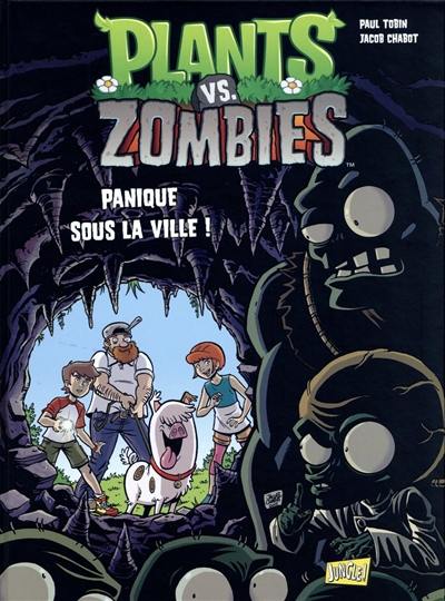 Plants vs zombies. Vol. 6. Panique sous la ville !