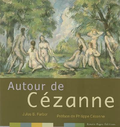 Autour de Cézanne