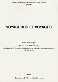 Voyageurs et voyages : actes du colloque des 21, 22 et 23 mars 1997