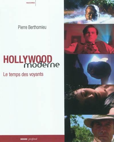 Hollywood moderne : le temps des voyants