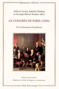 Le congrès de Paris (1856) : un événement fondateur