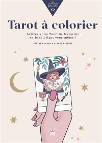Tarot à colorier : activez votre tarot de Marseille en le coloriant vous-même !