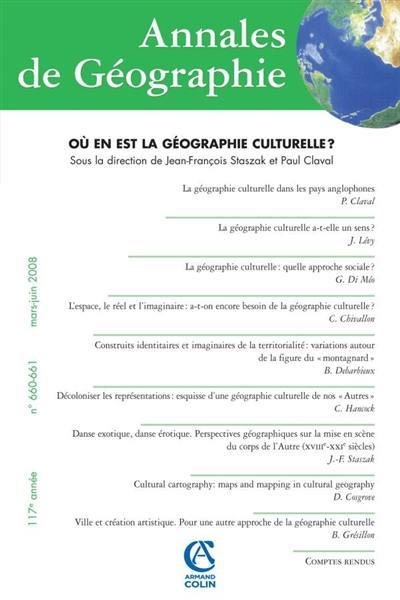 Annales de géographie, n° 660-661. Où en est la géographie culturelle ?