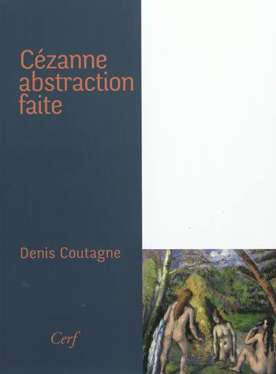 Cézanne : abstraction faite
