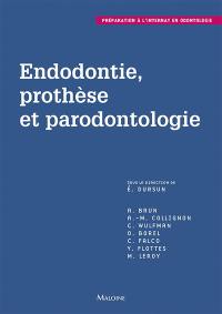 Endodontie, prothèse et paradontologie