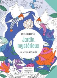 Jardin mystérieux : 100 dessins à colorier