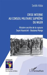 Crise interne au Conseil militaire suprême du Niger : histoire secrète de la rupture Seyni Kountché-Boulama Manga