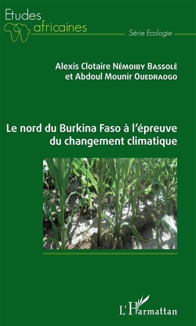 Incidences du changement climatique sur les pratiques agricoles au nord du Burkina Faso