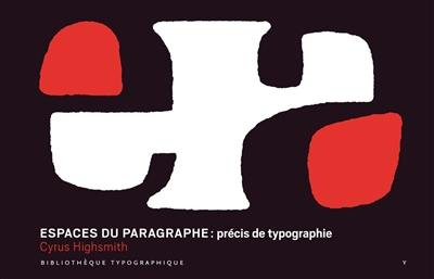 Espaces du paragraphe : précis de typographie