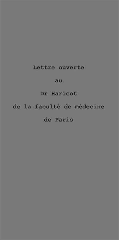 Lettre ouverte au Dr Haricot de la faculté de médecine de Paris