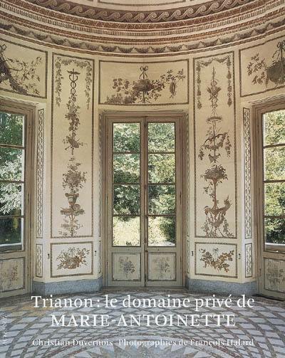 Trianon, le domaine privé de Marie-Antoinette