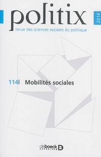 Politix, n° 114. Mobilités sociales