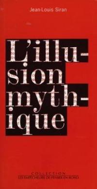 L'illusion mythique