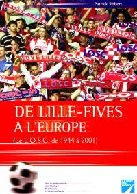 De Lille-Fives à l'Europe : le LOSC de 1944 à 2001