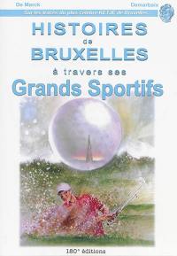 Histoires de Bruxelles à travers ses grands sportifs
