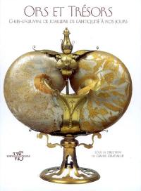 Ors et trésors : chefs-d'oeuvre de joaillerie de l'Antiquité à nos jours
