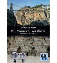 Du Rhummel au Kotel : parcours d'une vie