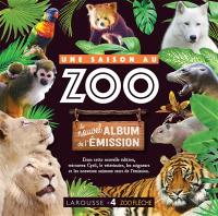 Une saison au zoo : le nouvel album de l'émission