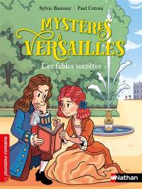 Mystères à Versailles. Les fables secrètes